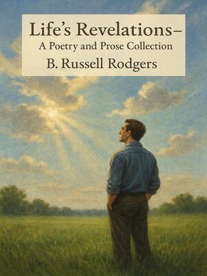 cover image of Life's Revelations--A Collection  of Poetry and Prose